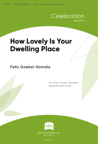 How Lovely Is Your Dwelling Place