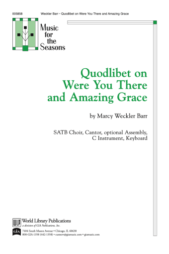 Quodlibet on Were You There and Amazing Grace