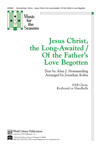 Jesus Christ the Long-Awaited/Of the Fathers Love Begotten - Handbell Arrangement