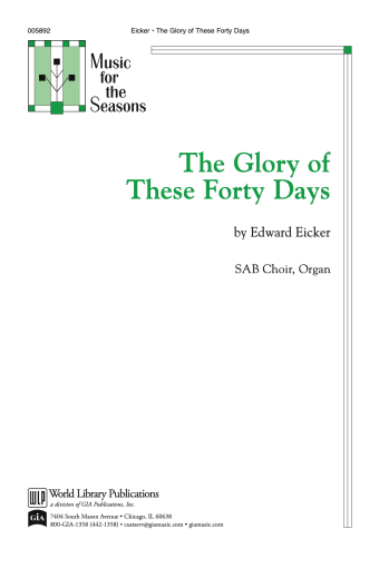 The Glory of These Forty Days