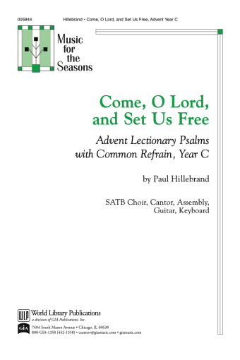 Come, O Lord, and Set Us Free - Year C