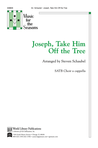 Joseph, Take Him Off the Tree