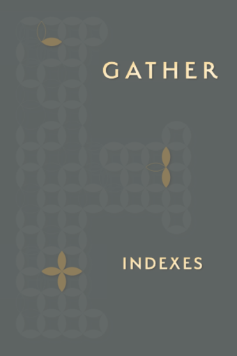 Gather, Fourth Edition - Indexes