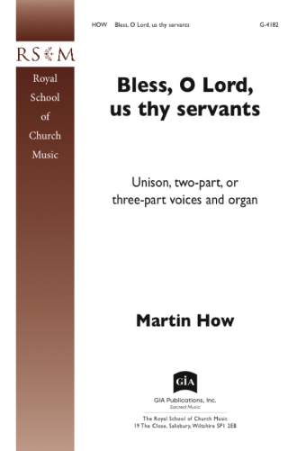 Bless, O Lord, Us Thy Servants