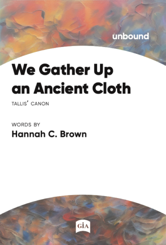 We Gather Up an Ancient Cloth