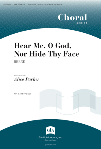 Hear Me, O God, nor Hide Thy Face