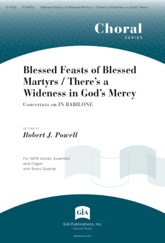 Blessed Feasts of Blessed Martyrs / There’s a Wideness in God's Mercy - Instrument edition