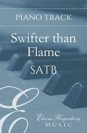 Swifter Than Flame - SATB Piano Accompaniment Track