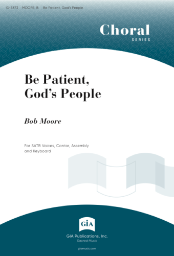 Be Patient, God's People