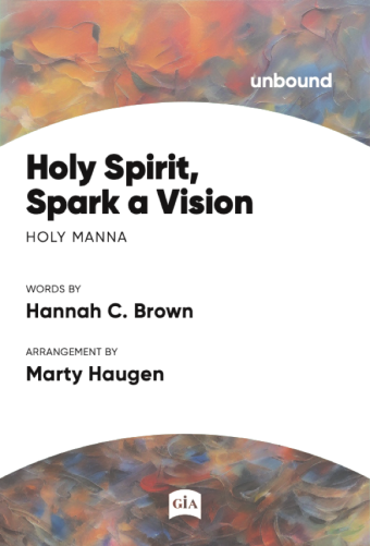 Holy Spirit, Spark a Vision
