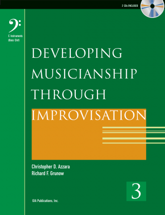 Developing Musicianship through Improvisation, Book 3 - C instruments (Bass Clef) edition