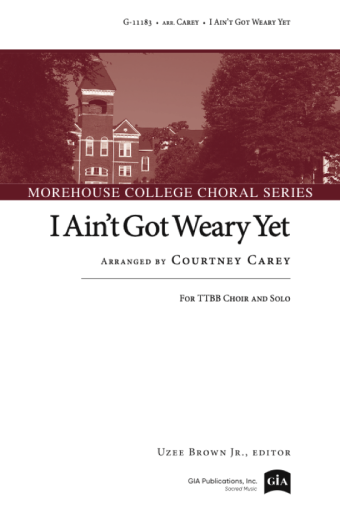 I Ain't Got Weary Yet