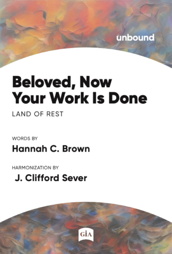 Beloved, Now Your Work is Done