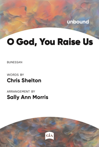 O God, You Raise Us