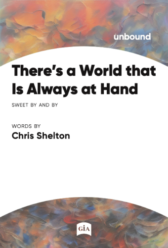 There's a World that is Always at Hand