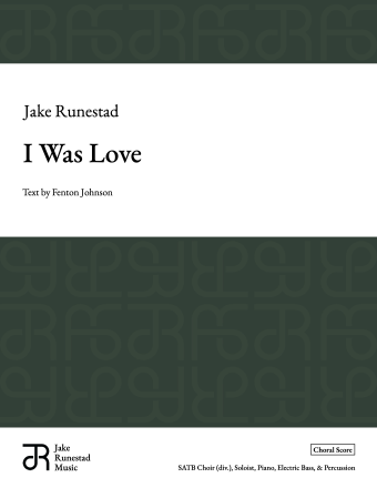 I Was Love - Choral Score