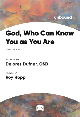 God, Who Can Know You as You Are