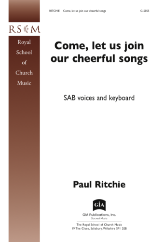 Come, Let Us Join Our Cheerful Songs