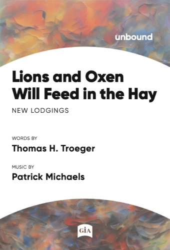 Lions and Oxen Will Feed in the Hay
