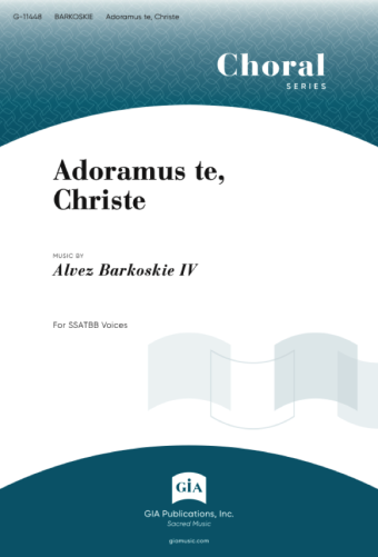 Adoramus te, Christe