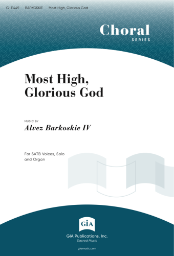 Most High, Glorious God