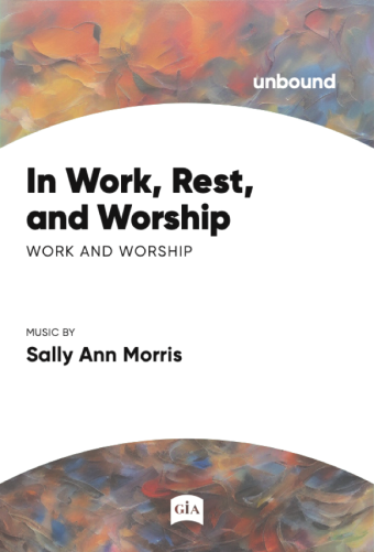 In Work, Rest, and Worship