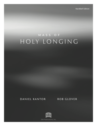 Mass of Holy Longing - Handbell edition