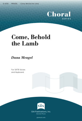 Come, Behold the Lamb
