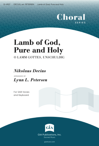 Lamb of God, Pure and Holy