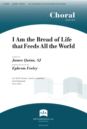 I Am the Bread of Life That Feeds All the World