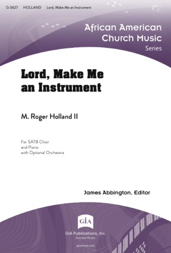 Lord, Make Me An Instrument - Full Score and Parts