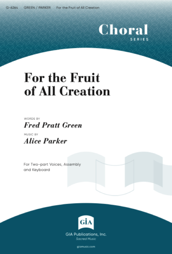 For the Fruit of all Creation