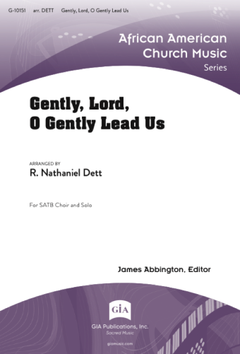 Gently, Lord, O Gently Lead Us