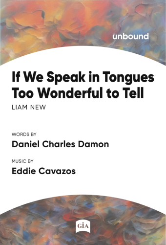 If We Speak in Tongues Too Wonderful to Tell