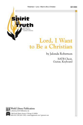 Lord, I Want to Be a Christian