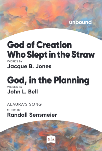 God of Creation Who Slept in the Straw / God, in the Planning