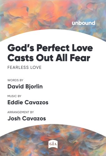 God's Perfect Love Casts Out All Fear
