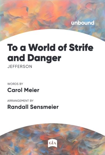 To a World of Strife and Danger