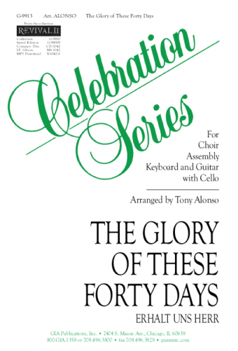 The Glory of These Forty Days