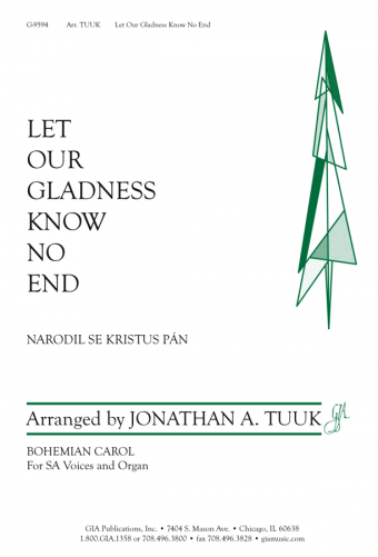 Let Our Gladness Know No End