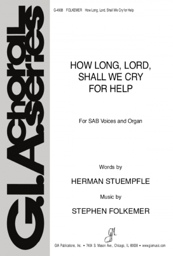 How Long, Lord, Shall We Cry for Help