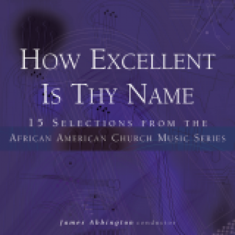 How Excellent Is Thy Name - Music Collection