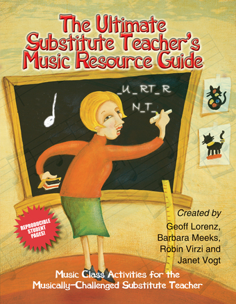 The Ultimate Substitute Teacher's Music Resource Guide - Classroom music book/resource