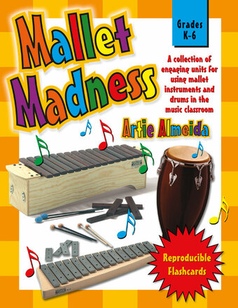 Mallet Madness - Classroom music book/resource