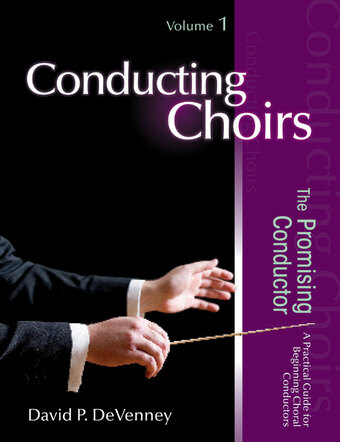 Conducting Choirs - Volume 1: The Promising Conductor
