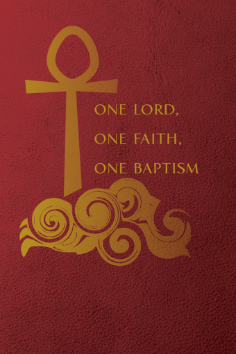 One Lord, One Faith, One Baptism
