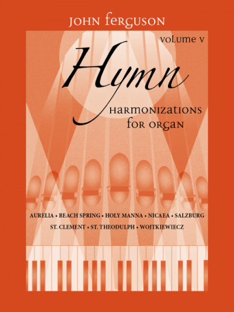 Hymn Harmonizations for Organ - Volume 5