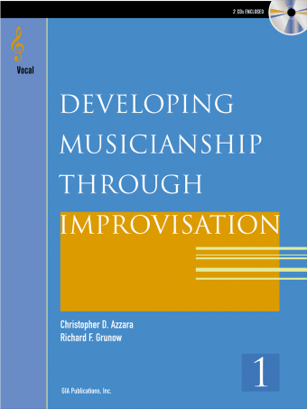 Developing Musicianship through Improvisation, Book 1 - Vocal edition