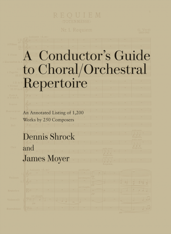 A Conductor's Guide to Choral / Orchestral Repertoire