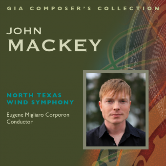 Composer's Collection: John Mackey